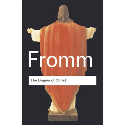 The Dogma of Christ: And Other Essays on Religion, Psychology and Culture - Paperback