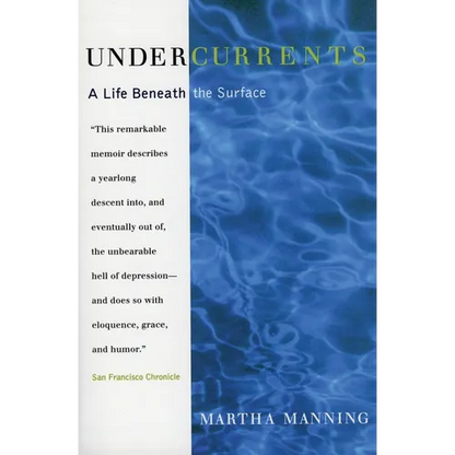 Undercurrents: A Therapist's Reckoning with Depression - Paperback
