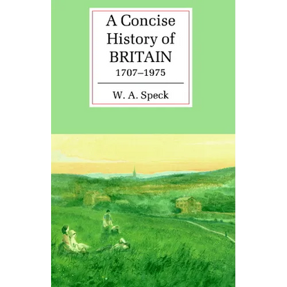 A Concise History of Britain, 1707 1975 - Paperback