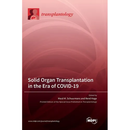 Solid Organ Transplantation in the Era of COVID-19 - Hardcover