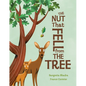 The Nut That Fell from the Tree - Hardcover
