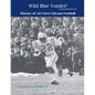 Wild Blue Yonder! History of Air Force Falcons Football - Paperback