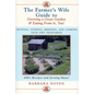 The Farmer's Wife Guide To Growing A Great Garden And Eating From It, Too!: Storing, Freezing, and Cooking Your Own Vegetables - Hardcover