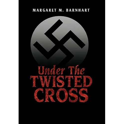 Under the Twisted Cross - Hardcover