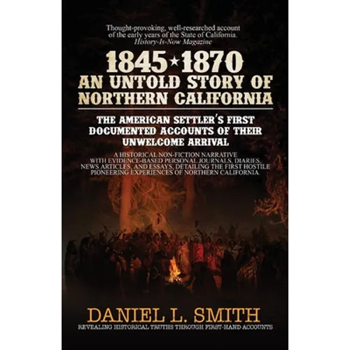 1845-1870 An Untold Story of Northern California - Paperback