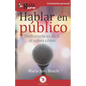 GuíaBurros Hablar en público: Disfrutarlo es fácil si sabes cómo - Paperback
