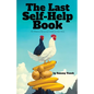 The Last Self-Help Book: We Went as Far as we Could on Our Own - Paperback