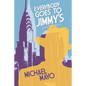 Everybody Goes to Jimmy's - Paperback
