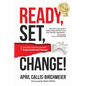 READY, Set, Change!: Simplify and Accelerate Organizational Change - Paperback
