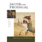 Jacob & the Prodigal: How Jesus Retold Israel's Story - Paperback