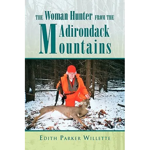 The Woman Hunter from the Adirondack Mountains - Paperback