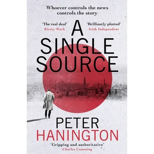 A Single Source: A Gripping Political Thriller from the Author of a Dying Breed - Paperback