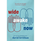 Wide Awake Now - Hardcover