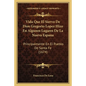 Vida Que El Siervo De Dios Gregorio Lopez Hizo En Algunos Lugares De La Nueva Espana: Principalmente En El Pueblo De Santa Fe (1674) - Paperback