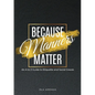 Because Manners Matter: An A to Z Guide to Etiquette and Social Graces - Paperback