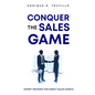 Conquer the Sales Game - Paperback