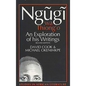 Ngugi Wa Thiong'o: An Exploration of His Writings - Paperback