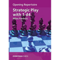 Opening Repertoire: Strategic Play with 1 D4 - Paperback