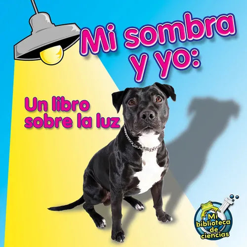 Mi Sombra Y Yo: Me and My Shadow - Paperback