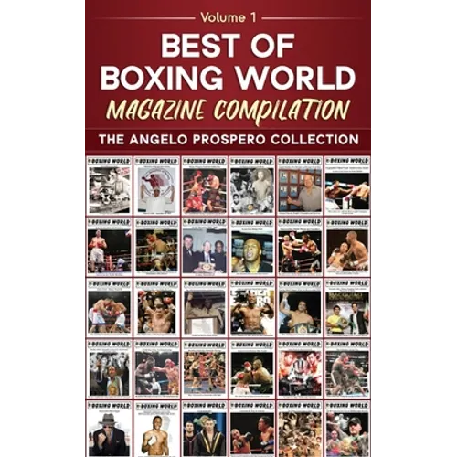 Best of Boxing World Magazine: The Angelo Prospero Collection - Paperback