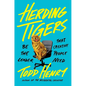 Herding Tigers: Be the Leader That Creative People Need - Hardcover