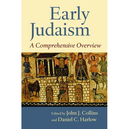 Early Judaism: A Comprehensive Overview - Paperback