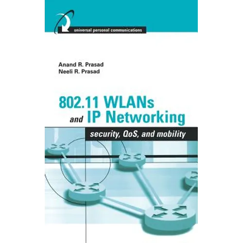 802.11 Wlans and IP Networking - Hardcover