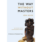 The Way Without Masters - Hardcover