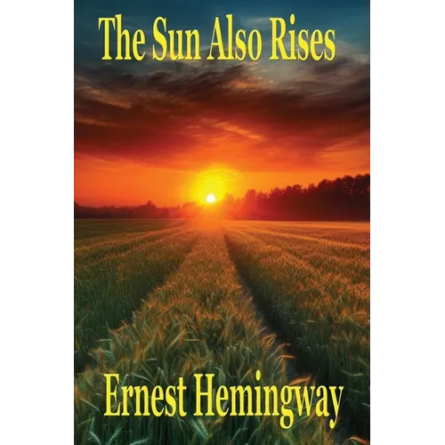 The Sun Also Rises - Paperback