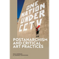 Postanarchism and Critical Art Practices - Paperback