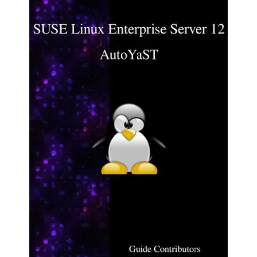 SUSE Linux Enterprise Server 12 - AutoYaST - Paperback
