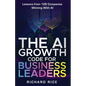 The AI Growth Code for Business Leaders - Paperback