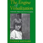 The Engine of Visualization - Hardcover