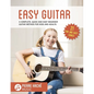 Easy Guitar: A Complete, Quick and Easy Beginner Guitar Method for Kids and Adults - Paperback