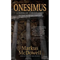 Onesimus: A Novel of Christianity in the Roman Empire - Paperback