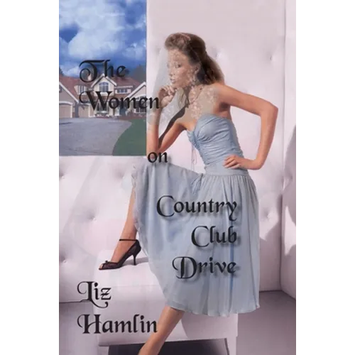 The Women on Country Club Drive - Paperback