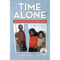 Time Alone: From Isolation To Transformation - Paperback