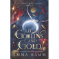 Of Goblins and Gold - Paperback