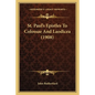 St. Paul's Epistles To Colossae And Laodicea (1908) - Paperback