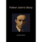 Father John's Story - Paperback