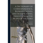 A Dictionary of Correspondence, Representatives, and Significatives, Derived From the Word of the Lord - Hardcover