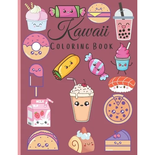 Kawaii Coloring Book: Cute kawaii coloring book to enjoy - Paperback