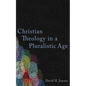 Christian Theology in a Pluralistic Age - Hardcover