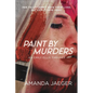 Paint by Murders - Paperback