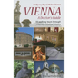 Vienna - A Doctor's Guide: 15 Walking Tours Through Vienna's Medical History - Paperback