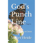 God's Punch Line: Sermons of Life in Christ - Paperback