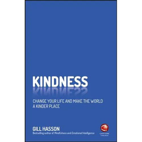 Kindness: Change Your Life and Make the World a Kinder Place - Paperback