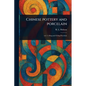 Chinese Pottery and Porcelain - Paperback