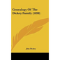 Genealogy Of The Dickey Family (1898) - Hardcover