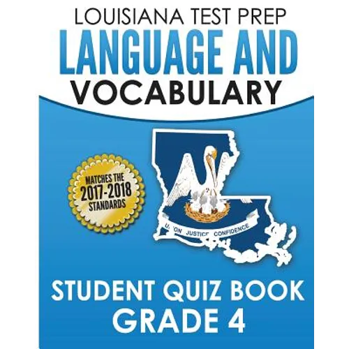 Louisiana Test Prep Language & Vocabulary Student Quiz Book Grade 4: Covers Revising, Editing, Vocabulary, Spelling, and Grammar - Paperback